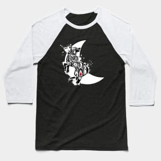 Who`s Afraid Of The Big Bad Wolf Baseball T-Shirt